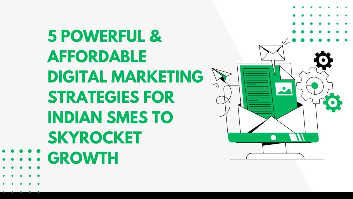 Affordable Digital Marketing for Indian SMEs