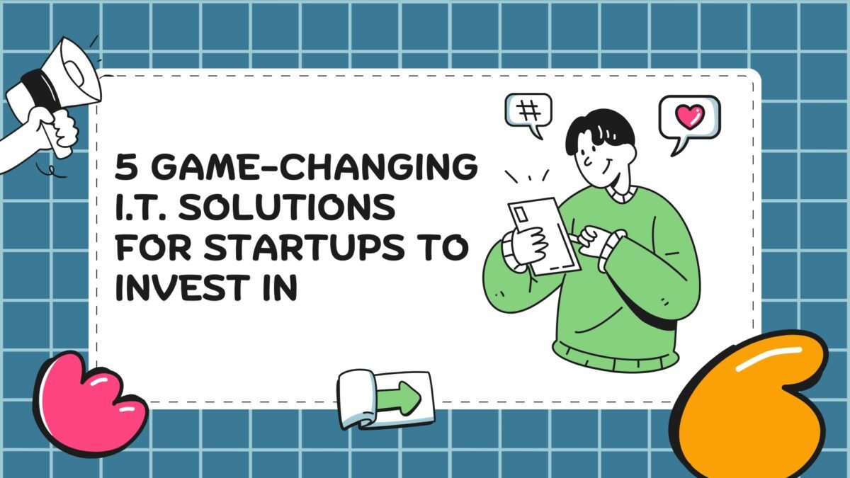 IT Solutions For Startups