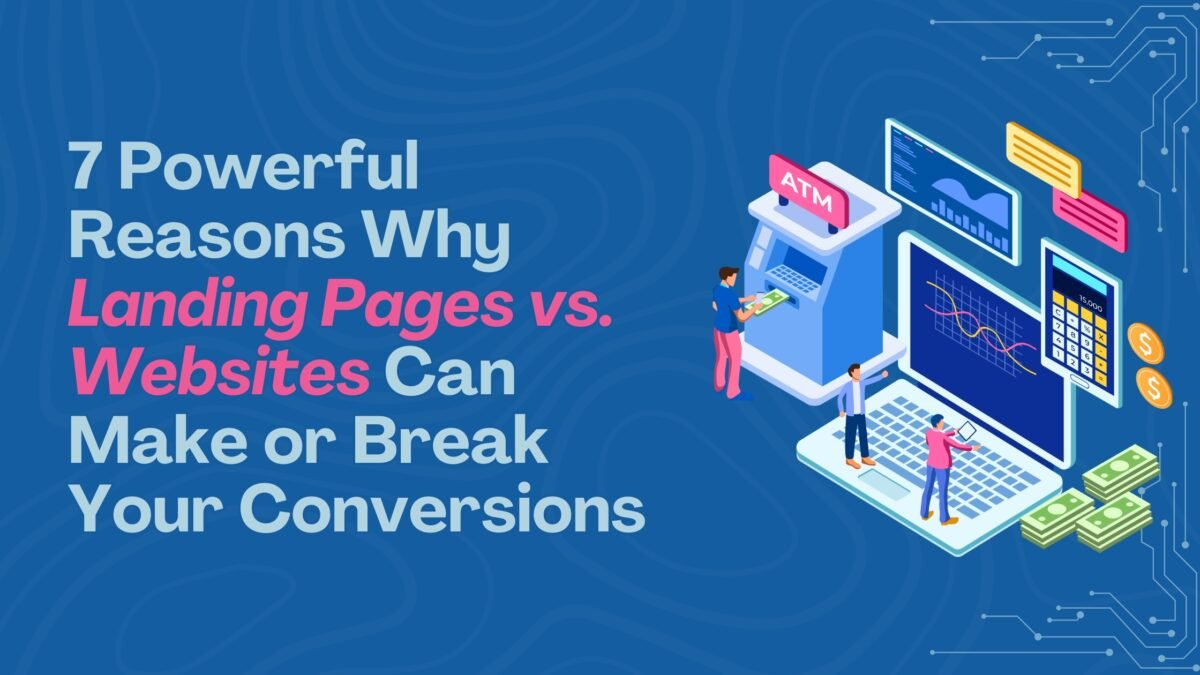 Landing Pages vs. Websites