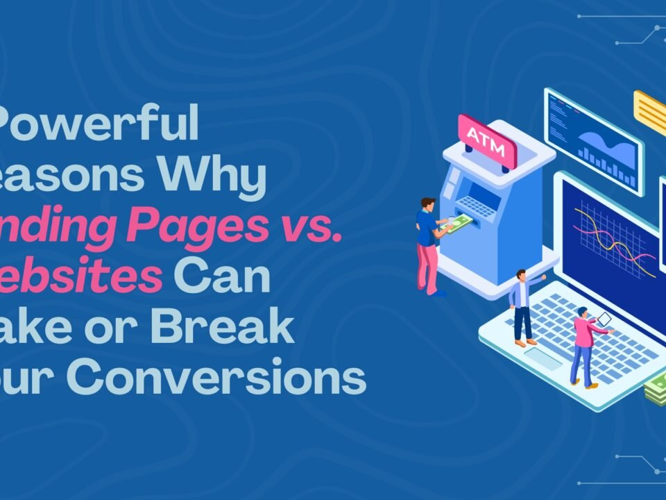 Landing Pages vs. Websites