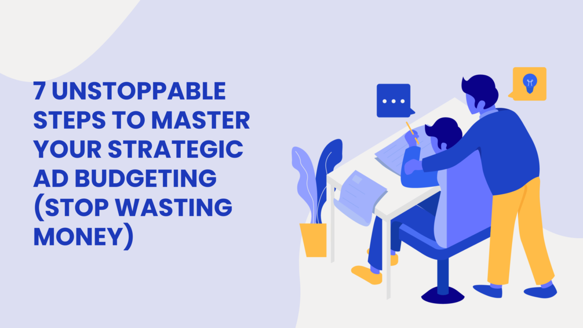 Strategic Ad Budgeting